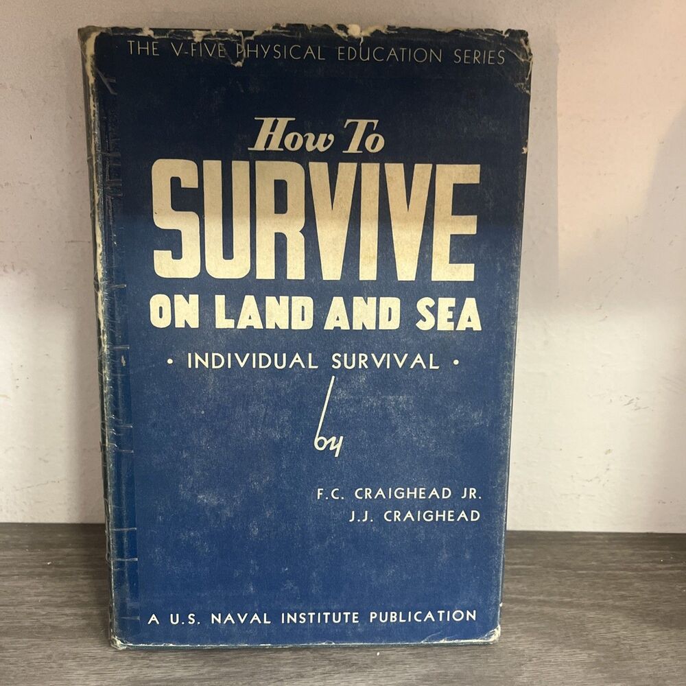 How To Survive On Land & Sea (Rev Ed) John C. Craighead; 1958 HCDJ